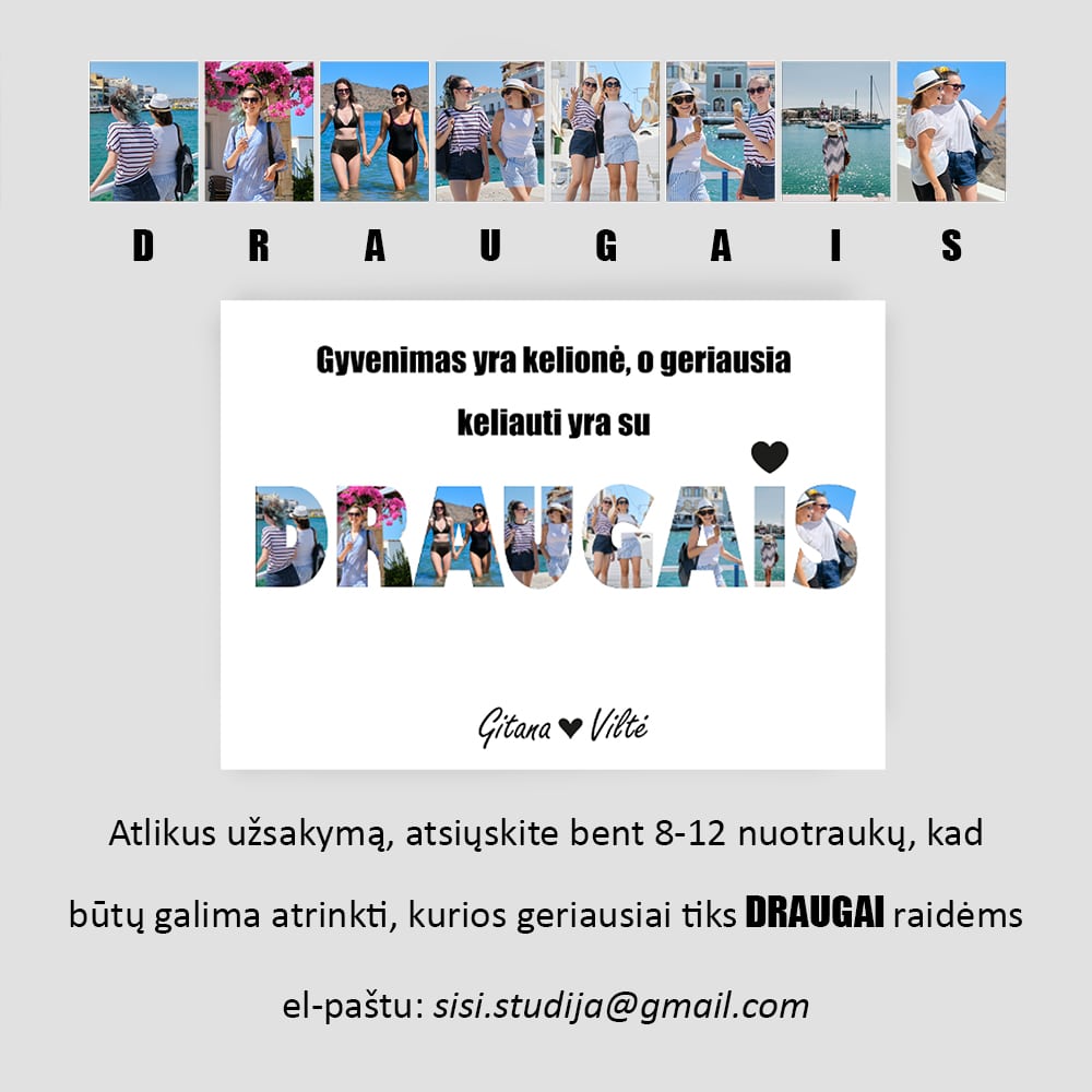 DRAUGAIS-MAKETAS-SISI-min.jpg Gyvenimas yra kelionė, o geriausia keliauti su draugais - Image 2